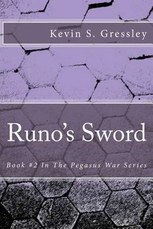 Runo's Sword de Kevin S. Gressley