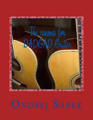 The Canons for Dadgad Guitar de Ondrej Sarek