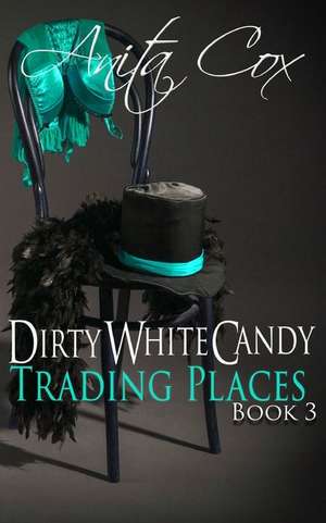 Trading Places de Anita Cox