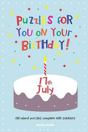 Puzzles for You on Your Birthday - 17th July de Clarity Media