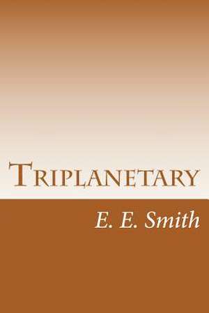 Triplanetary de E. E. Smith