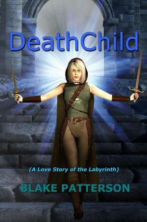 Deathchild de Blake Patterson