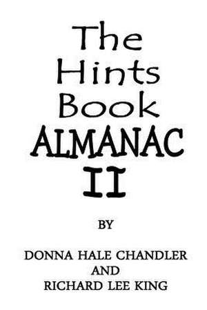 The Hints Book Almanac II de Donna Hale Chandler