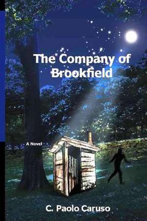 The Company of Brookfield de C. Paolo Caruso