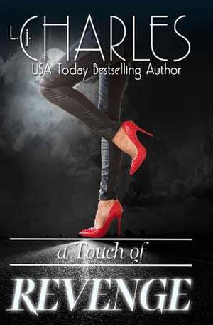 A Touch of Revenge de L. J. Charles