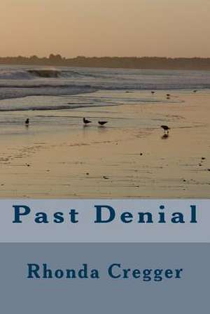 Past Denial de Mrs Rhonda L. Cregger