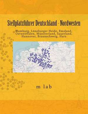 Stellplatzfuhrer Deutschland - Nordwesten de M. Lab