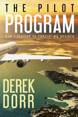 The Pilot Program de Derek Dorr