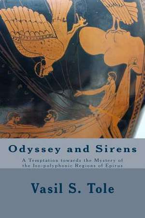 Odyssey and Sirens de Vasil S. Tole