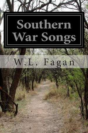 Southern War Songs de W. L. Fagan