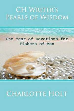 Ch Writer's Pearls of Wisdom de Charlotte Holt