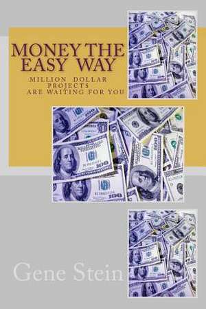 Money the Easy Way de Gene L. Stein