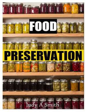 Food Preservation de Judy A. Smith