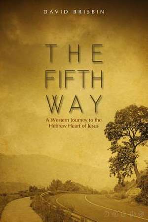 The Fifth Way de David Brisbin