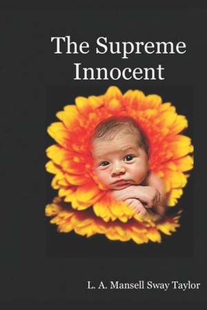 The Supreme Innocent de L. a. Mansell Sway Taylor