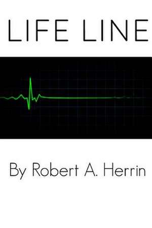 Lifeline de Robert A. Herrin