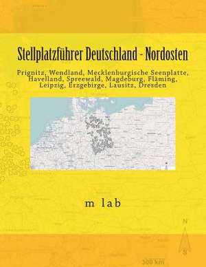 Stellplatzfuhrer Deutschland - Nordosten de M. Lab