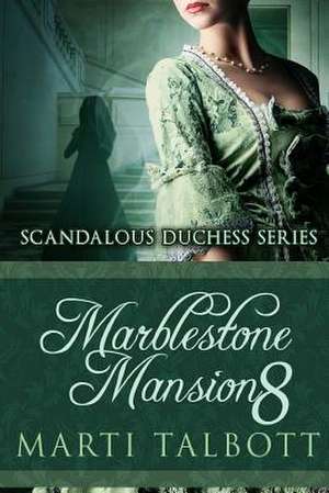 Marblestone Mansion, Book 8 de Marti Talbott