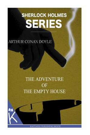 The Adventure of the Empty House de Arthur Conan Doyle