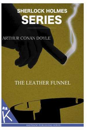 The Leather Funnel de Arthur Conan Doyle