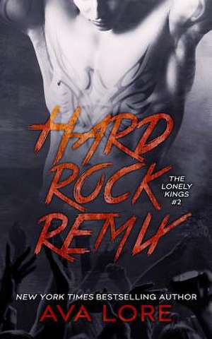 Hard Rock Remix (the Lonely Kings, #2) de Ava Lore