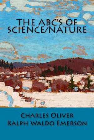 The ABC's of Science/Nature de Charles Oliver