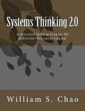 Systems Thinking 2.0 de Dr William S. Chao