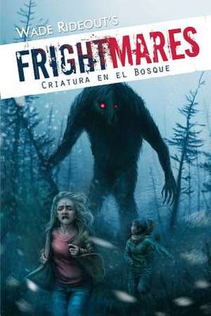 Frightmares de Wade Rideout