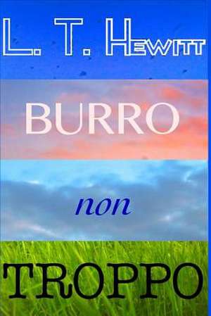 Burro Non Troppo de L. T. Hewitt