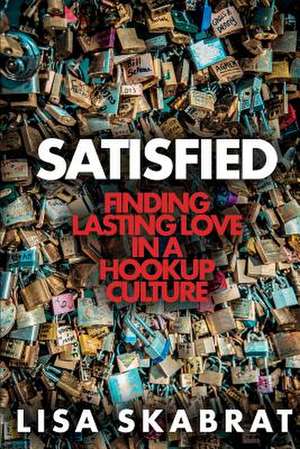 Satisfied de Lisa Skabrat