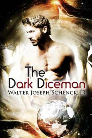 The Dark Diceman de MR Walter Joseph Schenck Jr