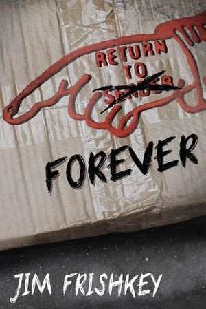 Return to Forever de James Frishkey