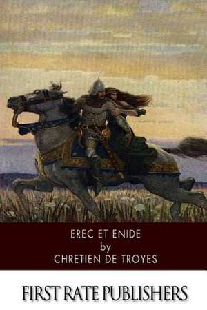 Erec Et Enide de Chretien De Troyes