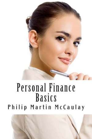 Personal Finance Basics de Philip Martin McCaulay