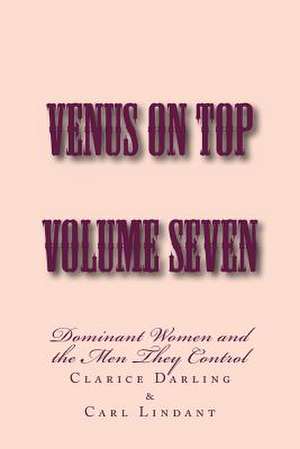 Venus on Top - Volume Seven de Stephen Glover