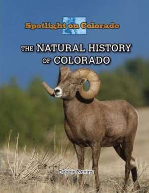 The Natural History of Colorado de David Alan Robles