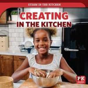 Creating in the Kitchen de Theia Lake