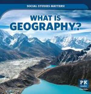 What Is Geography? de Peter Finn