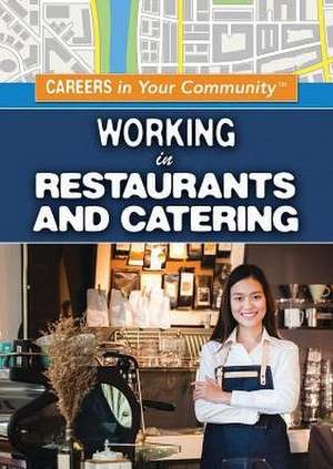 Working in Restaurants and Catering de Rachel Gluckstern