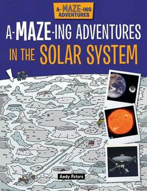 A-Maze-Ing Adventures in the Solar System de Lisa Regan