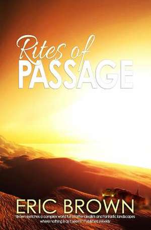 Rites of Passage de Eric Brown