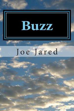 Buzz de Joe Jared