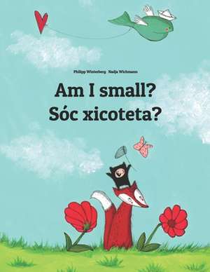 Am I Small? Soc Xicoteta? de Philipp Winterberg