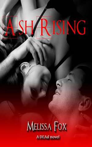 Ash Rising de Melissa Fox