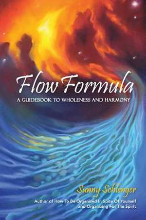 Flow Formula de Sunny Schlenger