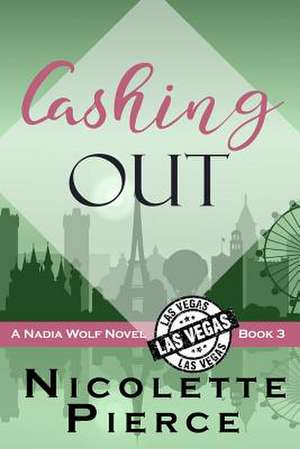 Cashing Out de Nicolette Pierce