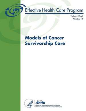 Models of Cancer Survivorship Care de U. S. Department of Heal Human Services