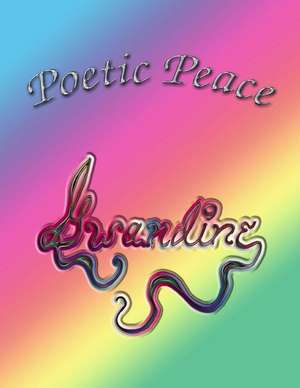 Poetic Peace de Gwandine