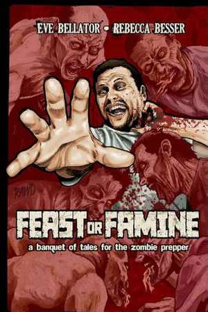 Feast or Famine de Eve Bellator