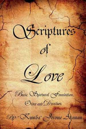 Scriptures of Love de Jerome Ataman